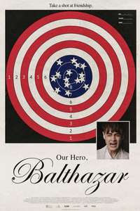 Our Hero  Balthazar - Posters