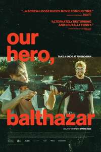 Our Hero  Balthazar - Posters