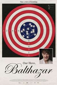 Our Hero  Balthazar - Posters