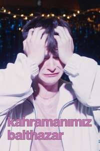 Our Hero  Balthazar - Posters
