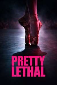 Pretty Lethal - Posters