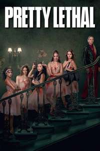 Pretty Lethal - Posters