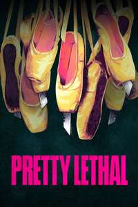 Pretty Lethal - Posters