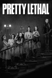Pretty Lethal - Posters