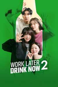 Work Later  Drink Now - Posters
