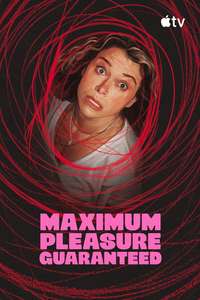 Maximum Pleasure Guaranteed - Posters