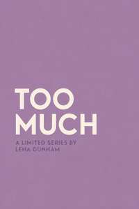 Too Much - Posters