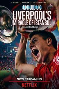 Untold UK: Liverpool's​ Miracle​ of​ lstanbul - Posters