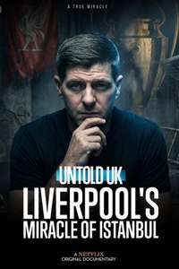 Untold UK: Liverpool's​ Miracle​ of​ lstanbul - Posters