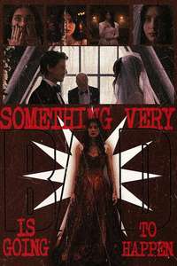 Something Very Bad Is Going to Happen - Posters