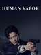 Human Vapor