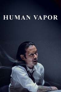 Human Vapor - Posters