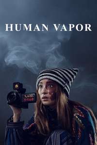 Human Vapor - Posters