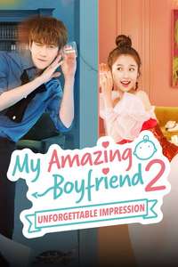 My Amazing Boyfriend 2: Unforgettable Impression - Posters