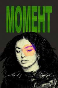 The Moment - Posters