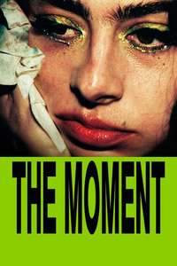 The Moment - Posters