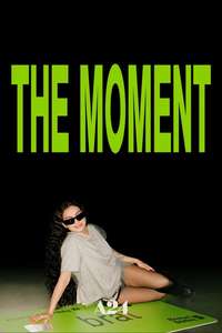 The Moment - Posters