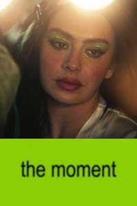 The Moment - Posters