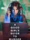 A Good Girl's Guide to Murder : Series 2