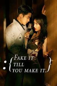 Fake It Till You Make It - Posters