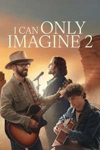 I Can Only Imagine 2 - Posters