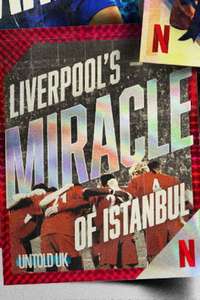 Untold UK: Liverpool's​ Miracle​ of​ lstanbul - Posters