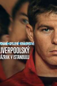 Untold UK: Liverpool's​ Miracle​ of​ lstanbul - Posters