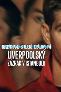 Untold UK: Liverpool's​ Miracle​ of​ lstanbul - Posters