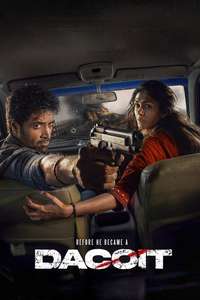Dacoit - Posters