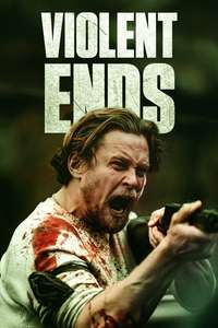 Violent Ends - Posters