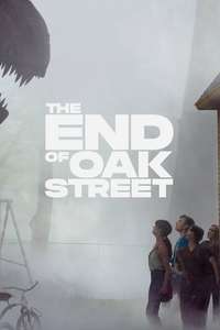 The End of Oak Street - Posters