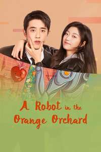 A Robot in the Orange Orchard - Posters