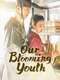 Our Blooming Youth
