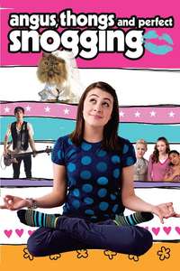 Angus  Thongs and Perfect Snogging - Posters