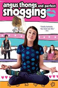 Angus  Thongs and Perfect Snogging - Posters