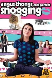 Angus  Thongs and Perfect Snogging - Posters
