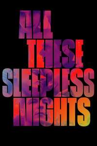 All These Sleepless Nights - Posters