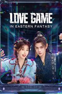 Love Game in Eastern Fantasy - Posters