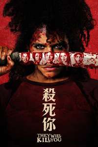 They Will Kill You - Posters