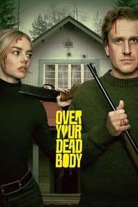 Over Your Dead Body - Posters