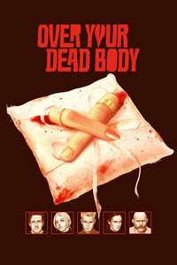 Over Your Dead Body - Posters