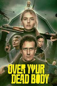 Over Your Dead Body - Posters