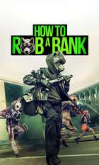How to Rob a Bank