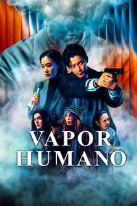 Human Vapor - Posters