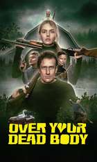 Over Your Dead Body