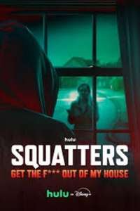 Squatters: Get the F*** Out of My House - Posters