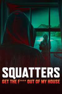 Squatters: Get the F*** Out of My House - Posters