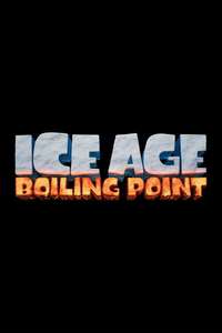 Ice Age: Boiling Point - Posters