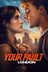 Your Fault: London - Posters