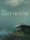 The Last House